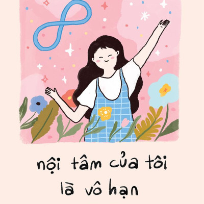 Nội Tâm Của Tôi Là Vô Hạn