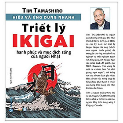 Hiểu Và Ứng Dụng Nhanh - Triết Lý IKIGAI (Tái Bản)