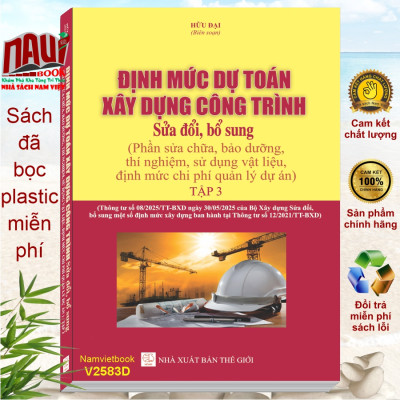 Bộ 3 cuốn sách Định Mức Dự Toán Xây Dựng Công Trình sđ, bs năm 2025 theo Thông Tư số 08/2025/TT-BXD (V2580D)