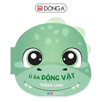 Sách - Ú Òa Động Vật - Khủng Long - Đông A