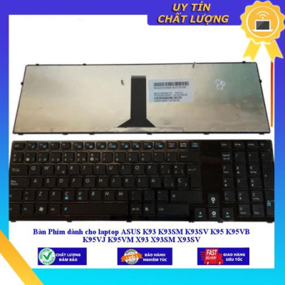 Bàn Phím dùng cho laptop ASUS K93 K93SM K93SV K95 K95VB K95VJ K95VM X93 X93SM X93SV - Hàng Nhập Khẩu New Seal