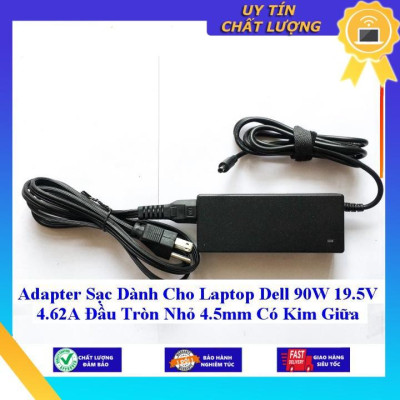 Sạc dùng cho Laptop Dell 90W 19.5V 4.62A Đầu Tròn Nhỏ 4.5mm Có Kim Giữa - Hàng Nhập Khẩu New Seal