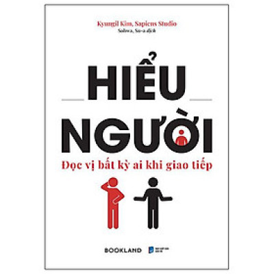 Hiểu Người - Đọc Vị Bất Kỳ Ai Khi Giao Tiếp