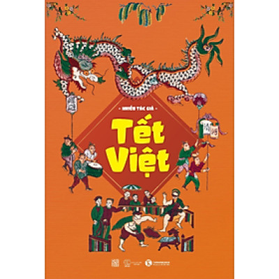 TẾT VIỆT - Tạp Chí Xưa Và Nay - Nhiều tác giả - (bìa mềm)