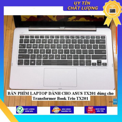 BÀN PHÍM LAPTOP dùng cho ASUS TX201 dùng cho Transformer Book Trio TX201 - Hàng Nhập Khẩu New Seal