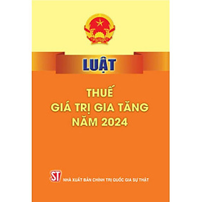 Luật Thuế giá trị gia tăng năm 2024