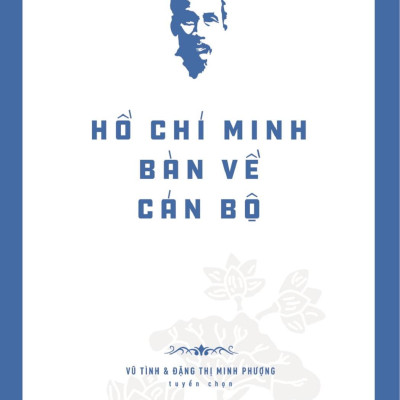 Di Sản Hồ Chí Minh - Hồ Chí Minh Bàn Về Cán Bộ