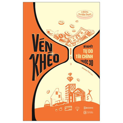 Sách - Vén Khéo - Bí Quyết Tự Do Tài Chính Trước 30