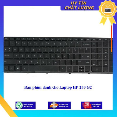 Bàn phím dùng cho Laptop HP 250 G2 - Hàng Nhập Khẩu New Seal