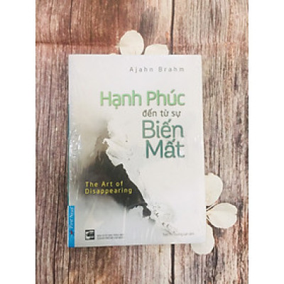 Hạnh Phúc Đến Từ Sự Biến Mất