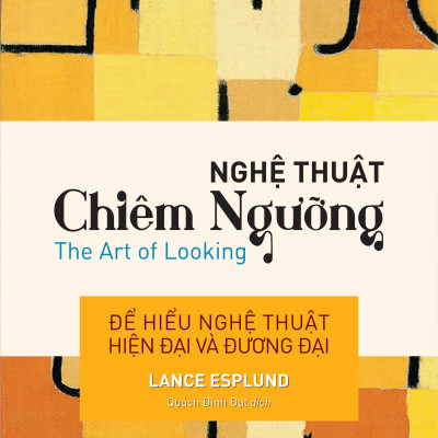 Sách - Nghệ Thuật Chiêm Ngưỡng - The Art Of Looking