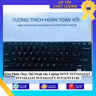 Bàn Phím dùng cho Laptop SONY SVF143A1QT SVF142A23T SVF143A2TT SVF14 SVF14E - Hàng Nhập Khẩu New Seal