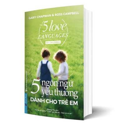 Sách 5 Ngôn Ngữ Yêu Thương Dành Cho Trẻ Em - First News