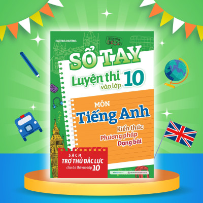 Sách Sổ Tay Luyện Thi Vào Lớp 10 Môn Tiếng Anh - Megabook