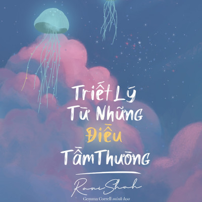 Sách Skybooks - Triết Lý Từ Những Điều Tầm Thường (Tặng Bookmark)