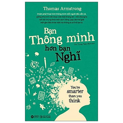 Bạn Thông Minh Hơn Bạn Nghĩ - You
