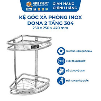 [Chính hãng Qui Phúc] Kệ góc xà phòng inox DONA 2 tầng inox 304, có khay xà phòng