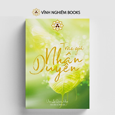 Sách - Trao Gửi Nhân Duyên - Vạn Lợi Quán Như - Vĩnh Nghiêm Books