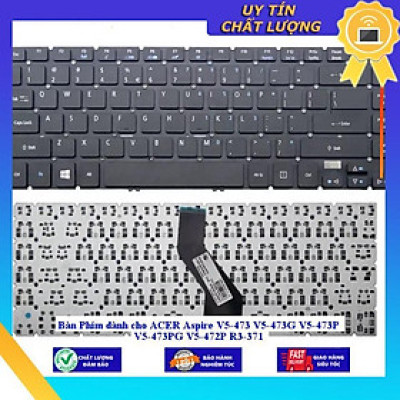 Bàn Phím dùng cho ACER Aspire V5-473 V5-473G V5-473P V5-473PG V5-472P R3-371 - Hàng Nhập Khẩu New Seal