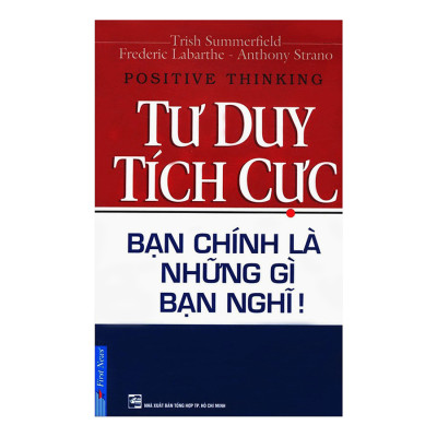 Combo Tư Duy Tích Cực (Tái Bản) + Đi Tìm Lẽ Sống (2 Cuốn)