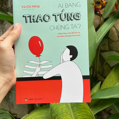 Ai Đang Thao Túng Chúng Ta?
