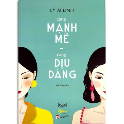 Sách - Càng Mạnh Mẽ Càng Dịu Dàng (Kèm Bookmark)