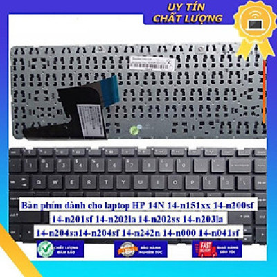 Bàn phím dùng cho laptop HP 14N 14-n151xx 14-n200sf 14-n201sf 14-n202la 14-n202ss 14-n203la 14-n204sa14-n204sf 14-n242n  - Hàng Nhập Khẩu New Seal