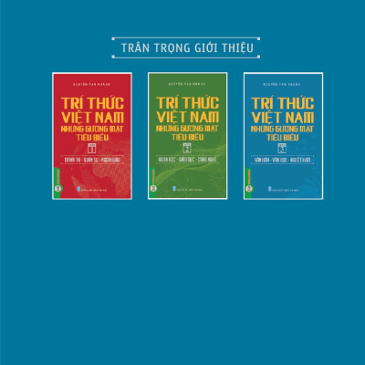 Trí Thức Việt Nam Những Gương Mặt Tiêu Biểu, Quyển 3: Văn Hóa - Văn Học - Nghệ Thuật - GS.TS. Nguyễn Văn Khánh