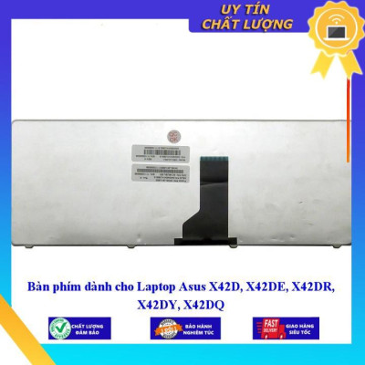 Bàn phím dùng cho Laptop Asus X42D X42DE X42DR X42DY X42DQ  - Hàng Nhập Khẩu New Seal