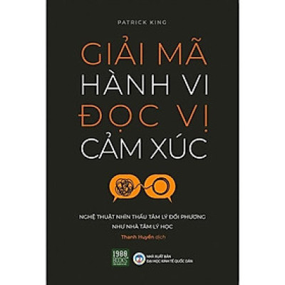 Giải Mã Hành Vi Đọc Vị Cảm Xúc - Bản Quyền