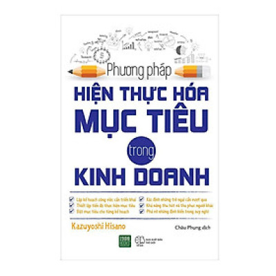 Sách - Phương Pháp Hiện Thực Hóa Mục Tiêu Trong Kinh Doanh 