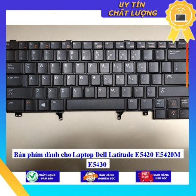 Bàn phím dùng cho Laptop Dell Latitude E5420 E5420M E5430 - Hàng Nhập Khẩu New Seal