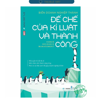 Biến Doanh Nghiệp Thành Đế Chế Của Kỉ Luật Và Thành Công