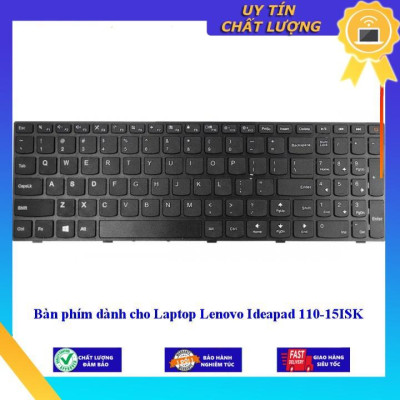 Bàn phím dùng cho Laptop Lenovo Ideapad 110-15ISK - Hàng Nhập Khẩu New Seal