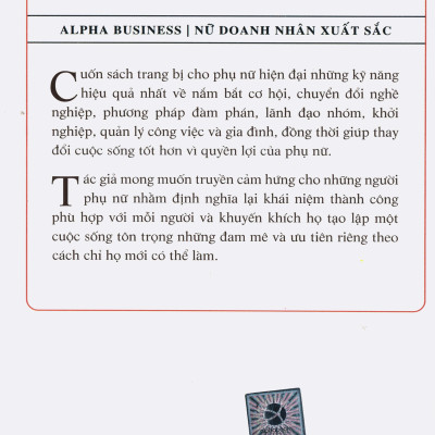 Ivanka Trump - Phụ Nữ Hiện Đại Viết Lại Luật Thành Công: Cuốn Sách Trang Bị Cho Phụ Nữ Hiện Đại Những Kỹ Năng Hiệu Quả Nhất Về Nắm Bắt Cơ Hội, Chuyển Đổi Nghề Nghiệp, Phương Pháp Đàm Phán, Lãnh Đạo Nhóm, Khởi Nghiệp, Quản Lý Công Việc Và Gia Đình ( Tặng K