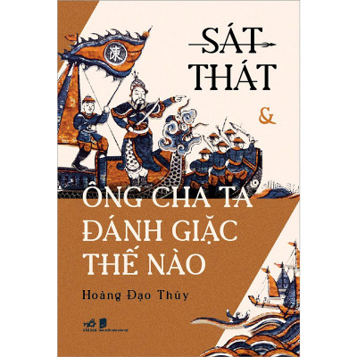 Combo 2 cuốn sách: Việt Nam thời dựng nước + Sát Thát & Ông Cha Ta Đánh Giặc Thế Nào