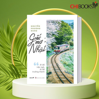 Giấc mơ Nhật: Đi để vấp ngã, đi để trưởng thành