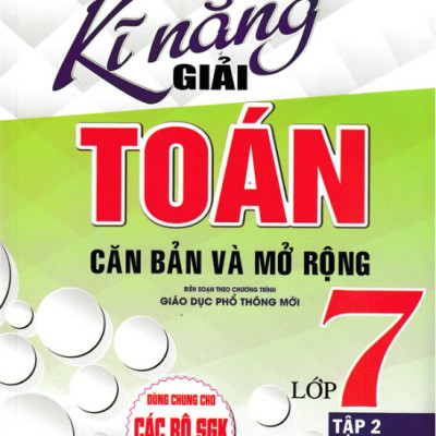 Sách - Combo Kĩ Năng Giải Toán Căn Bản Và Mở Rộng Lớp 7 (Tập 1 + Tập 2) - Dùng Chung Cho Các Bộ SGK Hiện Hành