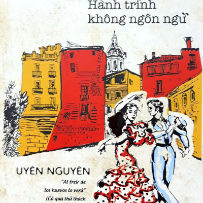 Tây Ban Nha – Hành Trình Không Ngôn Ngữ