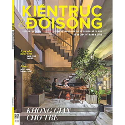 Tạp chí Kiến Trúc và Đời Sống số 204 (Tháng 06-2023) _ Không gian cho trẻ