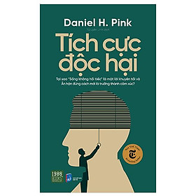 Tích Cực Độc Hại