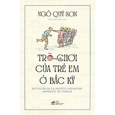Sách - Trò chơi của trẻ em ở Bắc Kỳ (Bìa cứng)