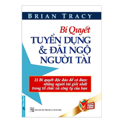 Combo Bí Quyết Tuyển Dụng Và Đãi Ngộ Người Tài (Tái Bản) + Đi Tìm Lẽ Sống (2 cuốn)