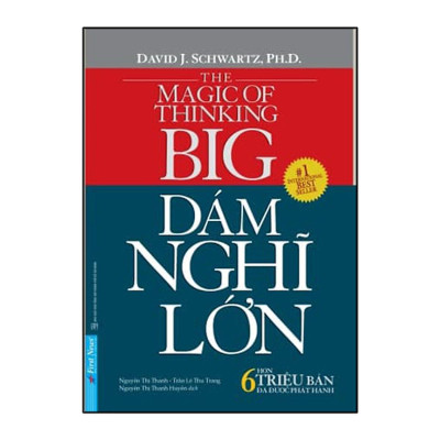 Sách - Dám Nghĩ Lớn - David J. Schwartz - First News