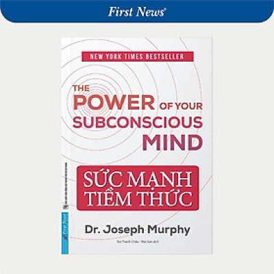Sách - Sức Mạnh Tiềm Thức - Bìa Mềm - First News