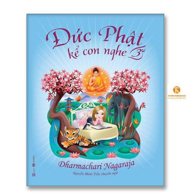 Sách - Đức Phật Kể Con Nghe - Tập 3 - Thái Hà Books