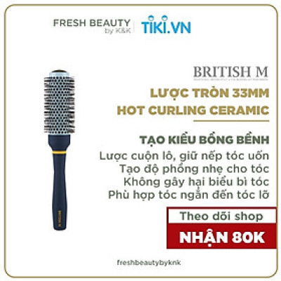Lược tròn tạo kiểu lọn xoăn, gợn sóng cho tóc ngắn BRITISH M Hot Curling Ceramic Brush 33mm