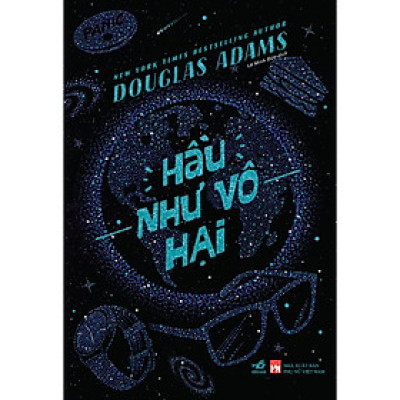 Sách Hầu như vô hại (Douglas Adams) - Nhã Nam - BẢN QUYỀN