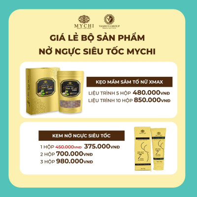 5h Kẹo mầm sâm tố nữ Xmax Mychi và Kem nở ngực siêu tốc Mychi Massage Cream