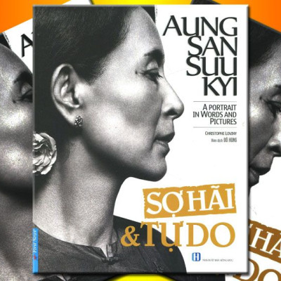 Aung San Suu Kyi - Sợ Hãi & Tự Do